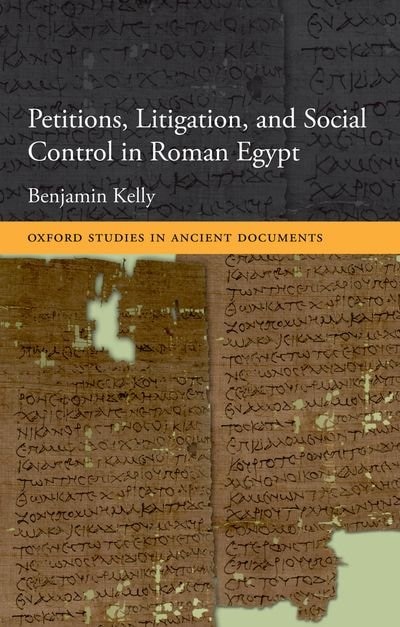 Couverture_Petitions, Litigation, and Social Control in Roman Egypt