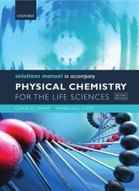 Front cover_Solutions Manual to accompany Physical Chemistry for the Life Sciences