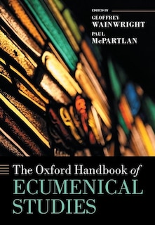 Couverture_The Oxford Handbook of Ecumenical Studies