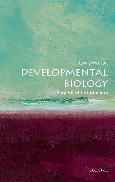 Front cover_Developmental Biology: A Very Short Introduction