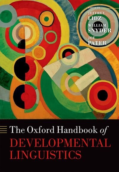Front cover_The Oxford Handbook of Developmental Linguistics