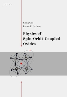 Front cover_Physics Of Spin-orbit-coupled Oxides