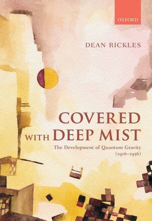 Covered With Deep Mist: The Development Of Quantum Gravity (1916-1956)