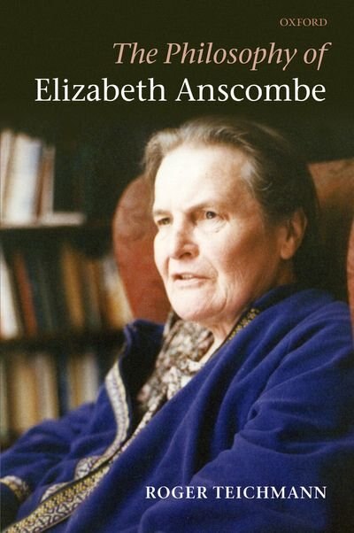 Couverture_The Philosophy Of Elizabeth Anscombe