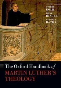Front cover_The Oxford Handbook of Martin Luther's Theology