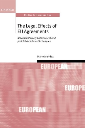 The Legal Effect of EU Agreements