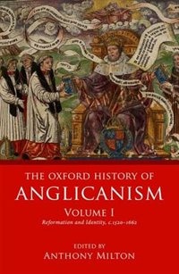 Front cover_The Oxford History of Anglicanism, Volume 1