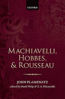Front cover_Machiavelli, Hobbes, and Rousseau