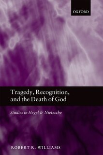 Front cover_Tragedy, Recognition, and the Death of God