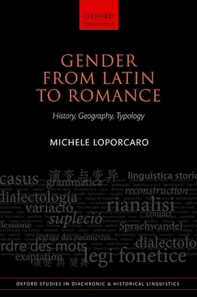 Gender from Latin to Romance: History, Geography, Typology