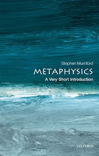 Front cover_Metaphysics: A Very Short Introduction