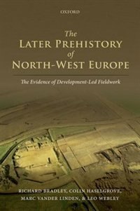 Front cover_The Later Prehistory of North-West Europe