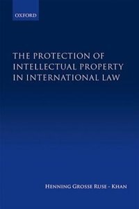 Front cover_The Protection of Intellectual Property in International Law