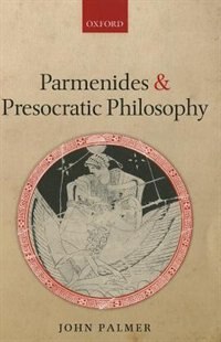 Front cover_Parmenides and Presocratic Philosophy