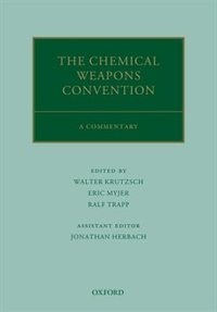 The Chemical Weapons Convention: A Commentary