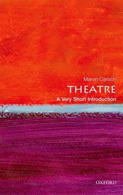 Front cover_Theatre: A Very Short Introduction