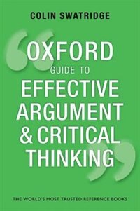 Couverture_Oxford Guide to Effective Argument and Critical Thinking