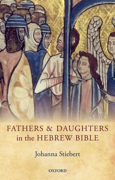 Front cover_Fathers and Daughters in the Hebrew Bible
