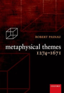 Metaphysical Themes 1274-1671