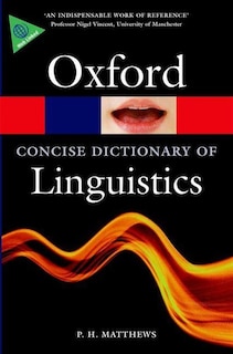 The Concise Oxford Dictionary of Linguistics