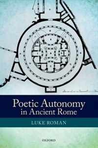 Front cover_Poetic Autonomy in Ancient Rome