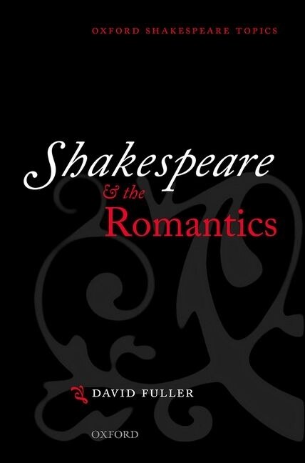 Front cover_Shakespeare and the Romantics