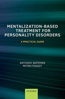 Front cover_Mentalization Based Treatment for Personality Disorders