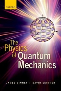 Front cover_The Physics of Quantum Mechanics