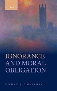 Front cover_Ignorance and Moral Obligation