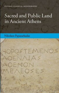 Couverture_Sacred and Public Land in Ancient Athens