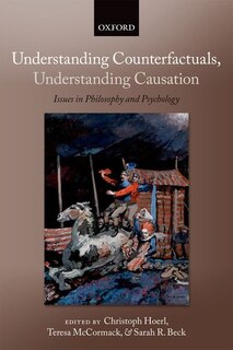 Front cover_Understanding Counterfactuals, Understanding Causation