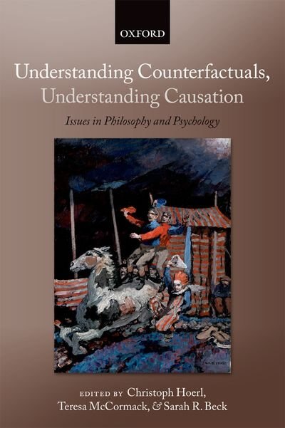 Front cover_Understanding Counterfactuals, Understanding Causation