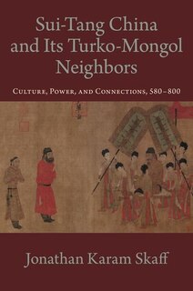 Couverture_Sui-Tang China and Its Turko-Mongol Neighbors