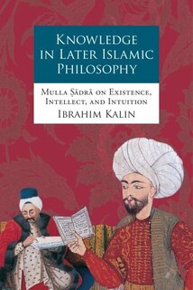 Couverture_Knowledge in Later Islamic Philosophy