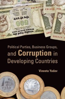 Couverture_Political Parties, Business Groups, and Corruption in Developing Countries