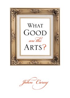 Front cover_What Good Are the Arts?