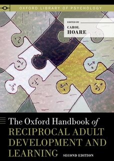 Front cover_The Oxford Handbook of Reciprocal Adult Development and Learning