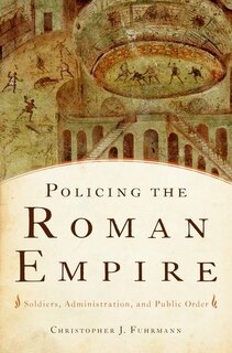 Front cover_Policing the Roman Empire
