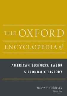 Front cover_The Oxford Encyclopedia of American Business, Labor, and Economic History