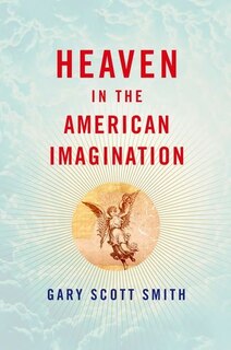 Front cover_Heaven in the American Imagination