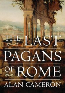 The Last Pagans of Rome