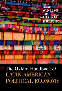 Front cover_The Oxford Handbook of Latin American Political Economy