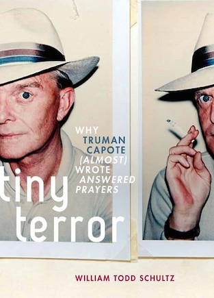 Tiny Terror: Why Truman Capote (Almost) Wrote Answered Prayers