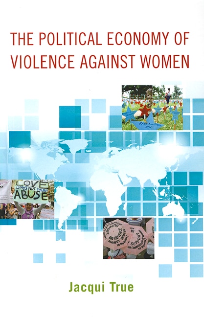 The Political Economy of Violence against Women