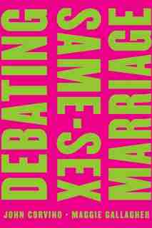 Debating Same-Sex Marriage de John Corvino