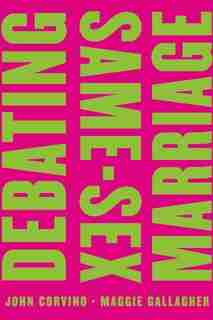 Debating Same-Sex Marriage de John Corvino