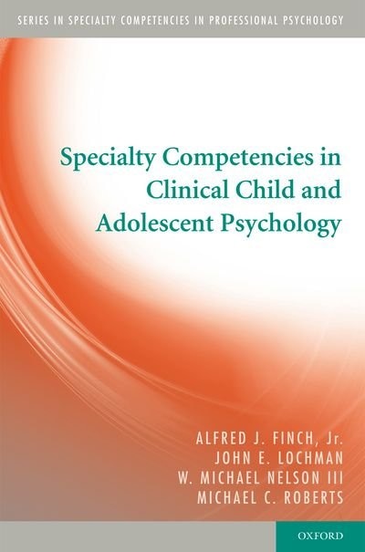Front cover_Specialty Competencies in Clinical Child and Adolescent Psychology