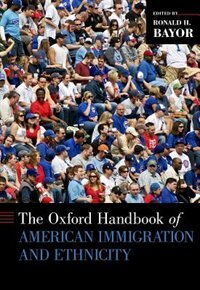 Couverture_The Oxford Handbook of American Immigration and Ethnicity