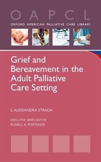 Couverture_Grief and Bereavement in the Adult Palliative Care Setting