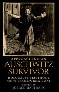 Couverture_Approaching an Auschwitz Survivor